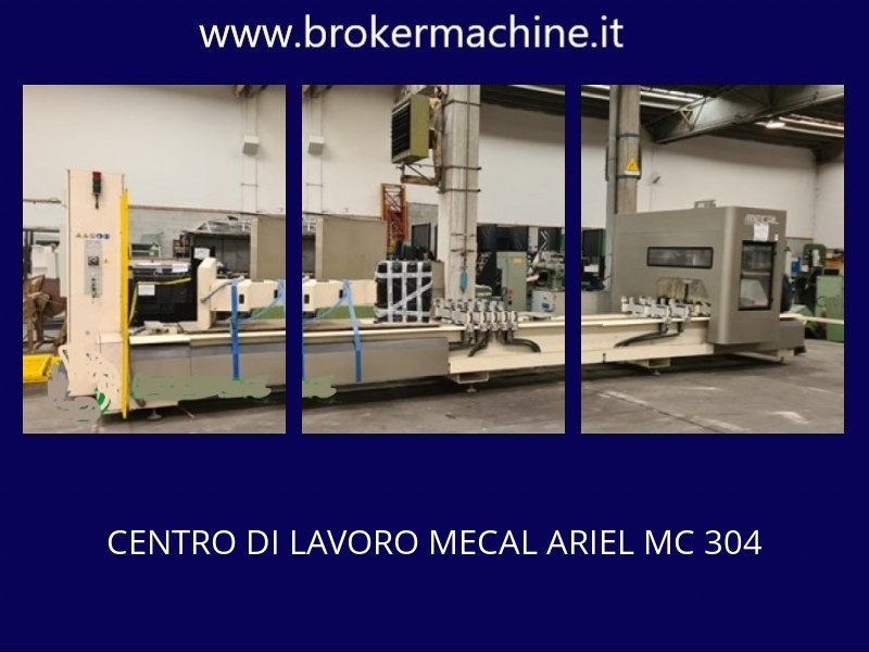 CENTRO DI LAVORO MECAL ARIEL MC 304